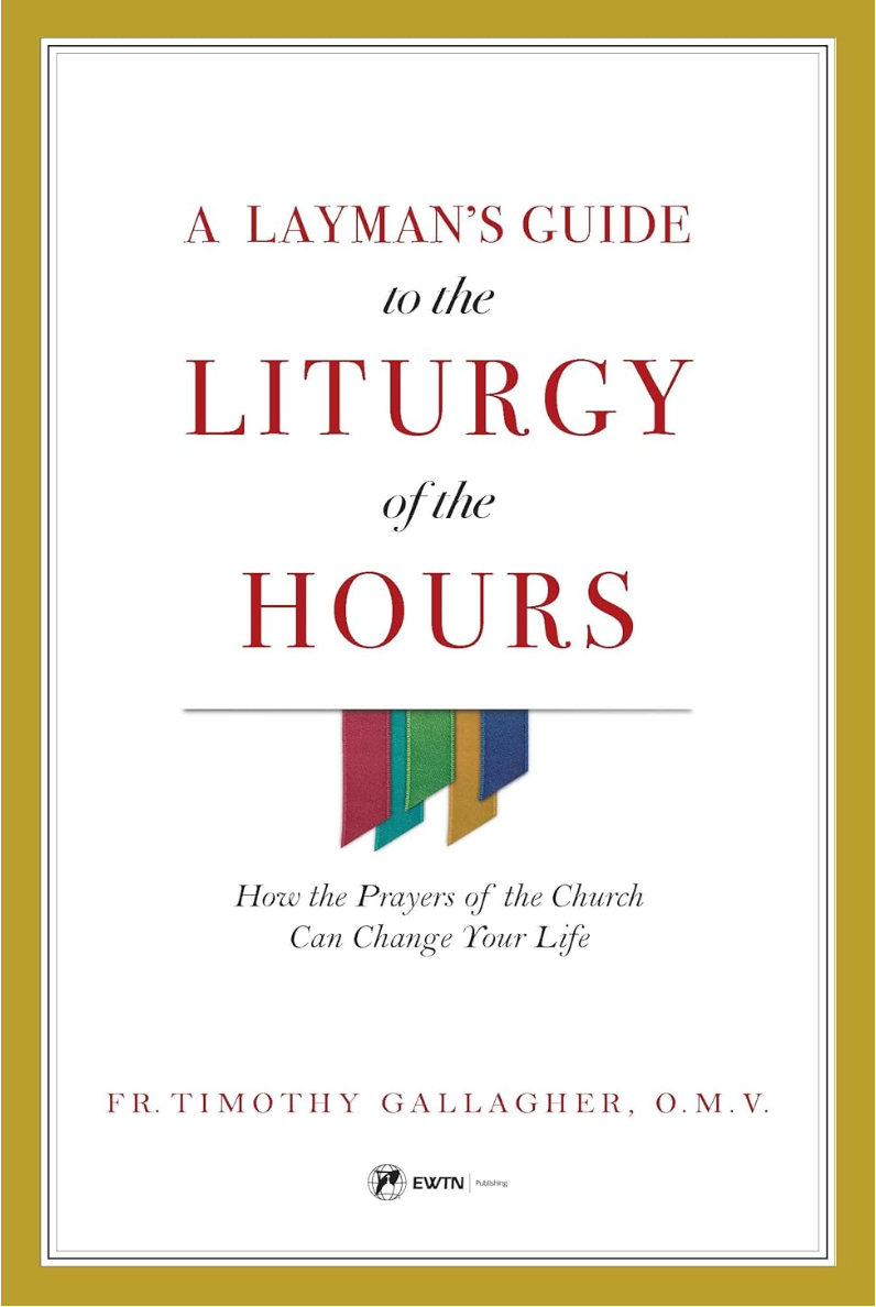 Book cover of 'A Layman's Guide to the Liturgy of the Hours' with gold border