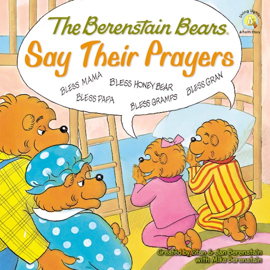 The Berenstain Bears: Say Their Prayers