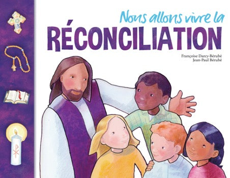 Nous allons vivre la Réconciliation