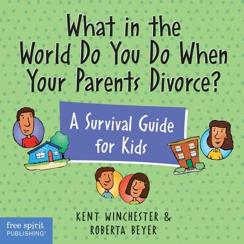 What in the World Do You do When your Parents Divorce?