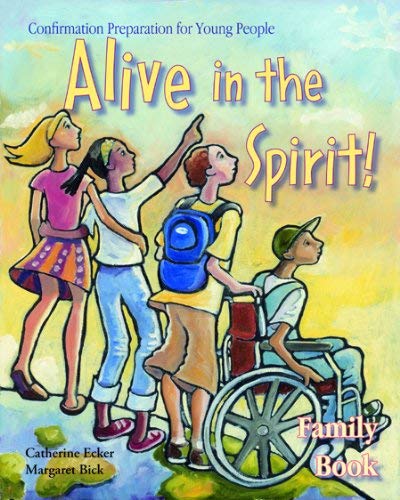 Alive in the Spirit!: Confirmation Prep for Young People