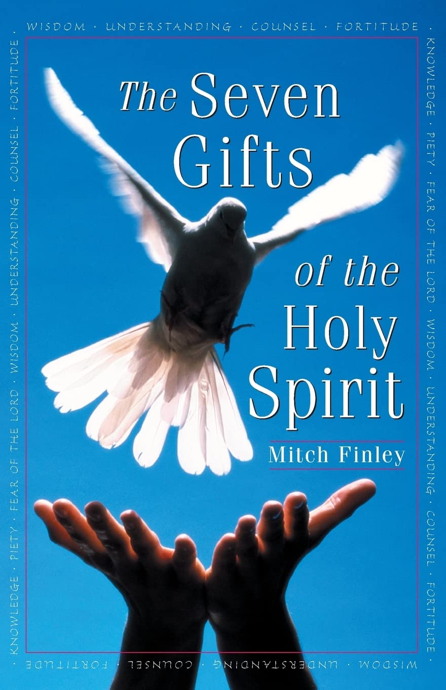 The Seven Gifts of the Holy Spirit (First Edition)