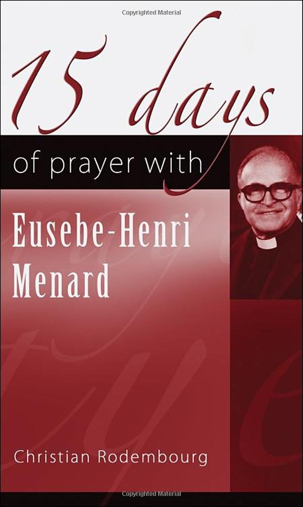 15 Days of Prayer with Eusebe-Henri Menard