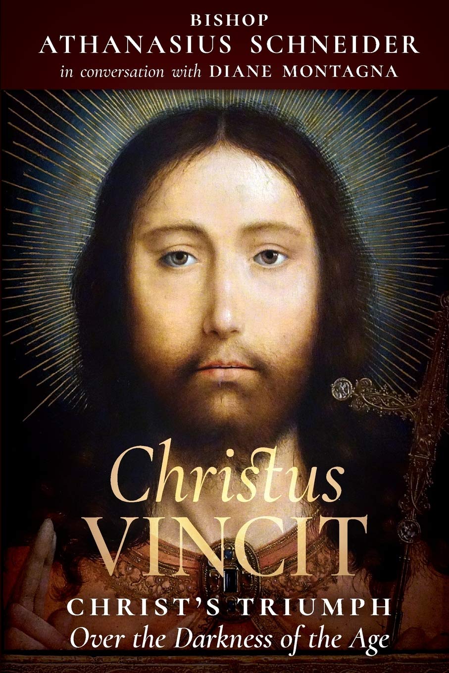 Christus Vincit: Christ’s Triumph Over the Darkness of the Age
