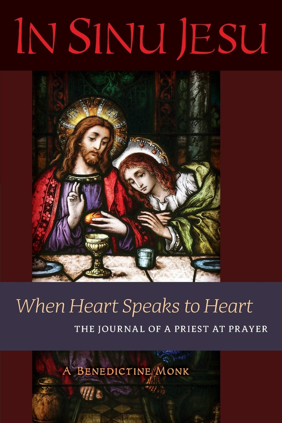 In Sinu Jesu: When Heart Speaks to Heart: The Journal of a Priest at Prayer