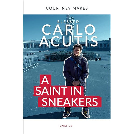 Blessed Carlo Acutis: A Saint in Sneakers