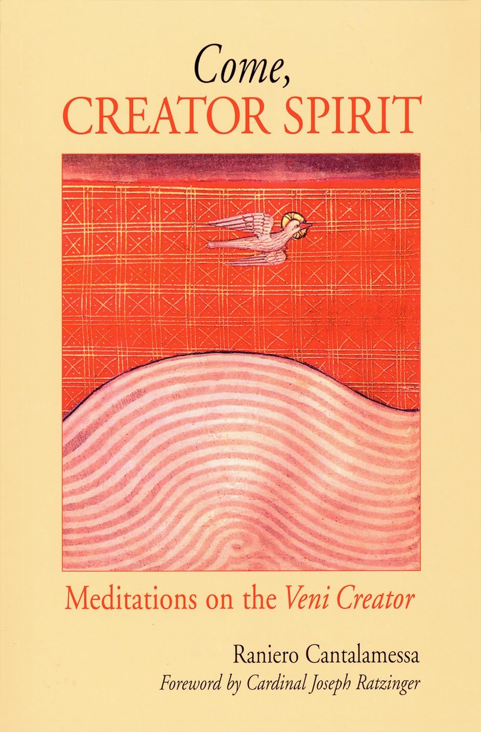 Viens, Esprit Créateur : Méditations sur le Veni Creator