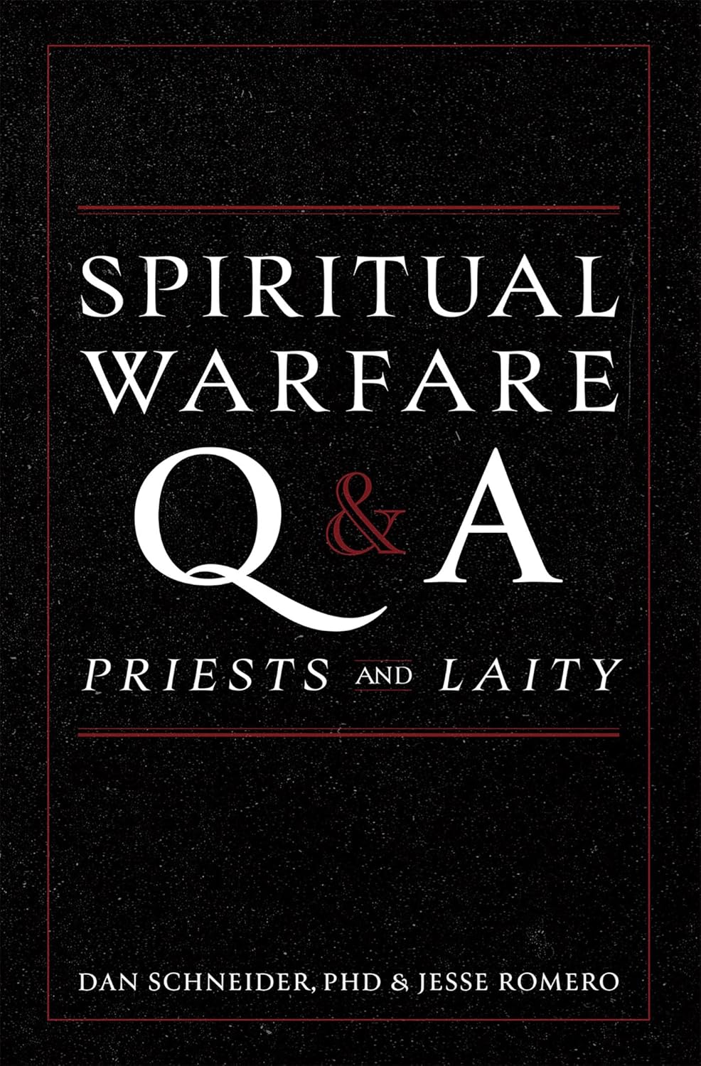 Spiritual Warfare Q and A: Priests and Laity
