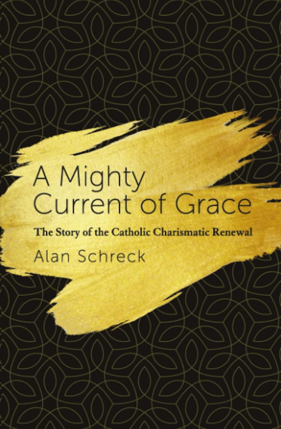 Book cover of 'A Mighty Current of Grace' with gold text on a black background