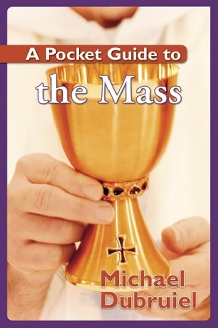 Book cover of 'A Pocket Guide to the Mass' by Michael Dubruiel with a gold chalice on a light background.