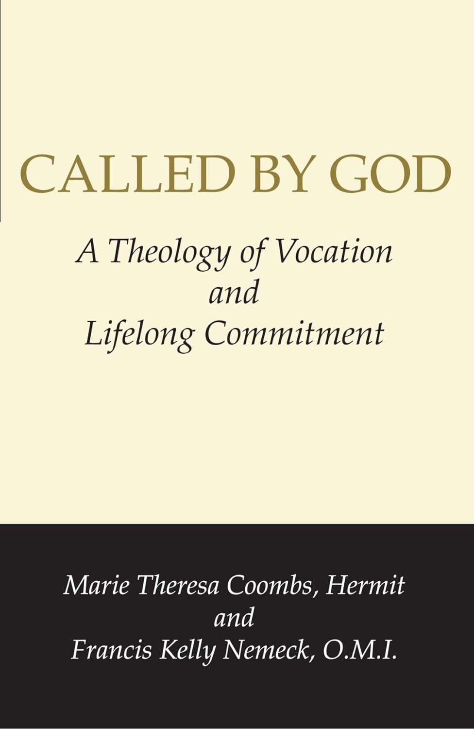 Called By God: A Theology of Vocation and Lifelong Commitment