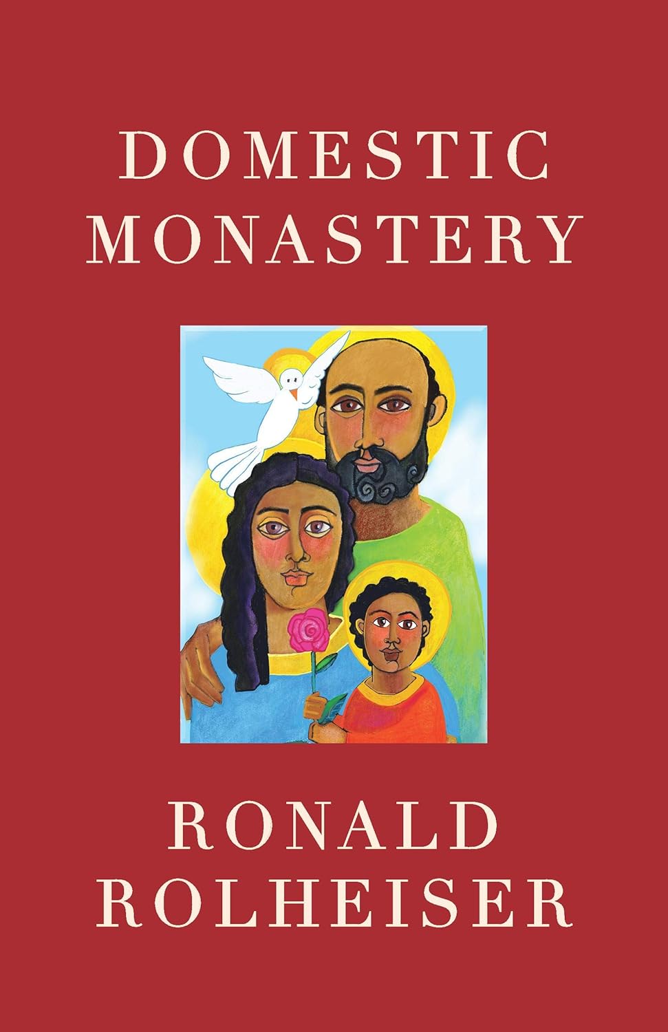 Book cover of 'Domestic Monastery' by Ronald Rolheiser with a family illustration on a red background.