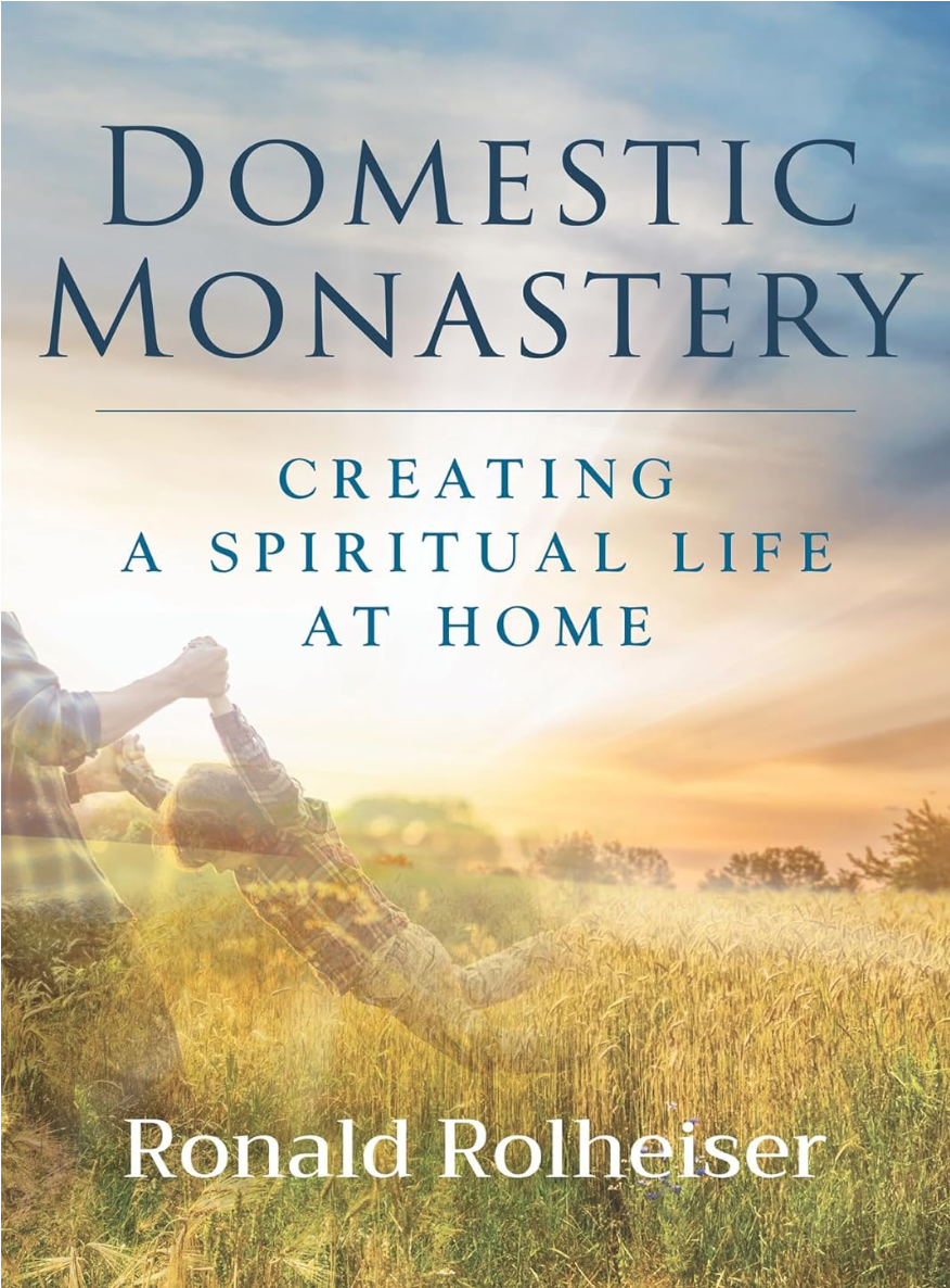 Monasterio doméstico: creando una vida espiritual en casa