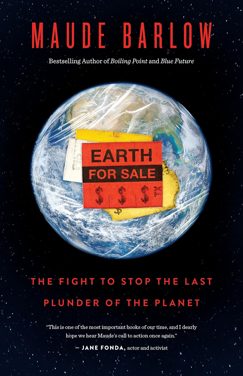 Book cover for 'Earth for Sale' by Maude Barlow, featuring a stylized globe wrapped in plastic with a red and yellow sign reading 'EARTH FOR SALE' in the center, set against a dark starry space background.