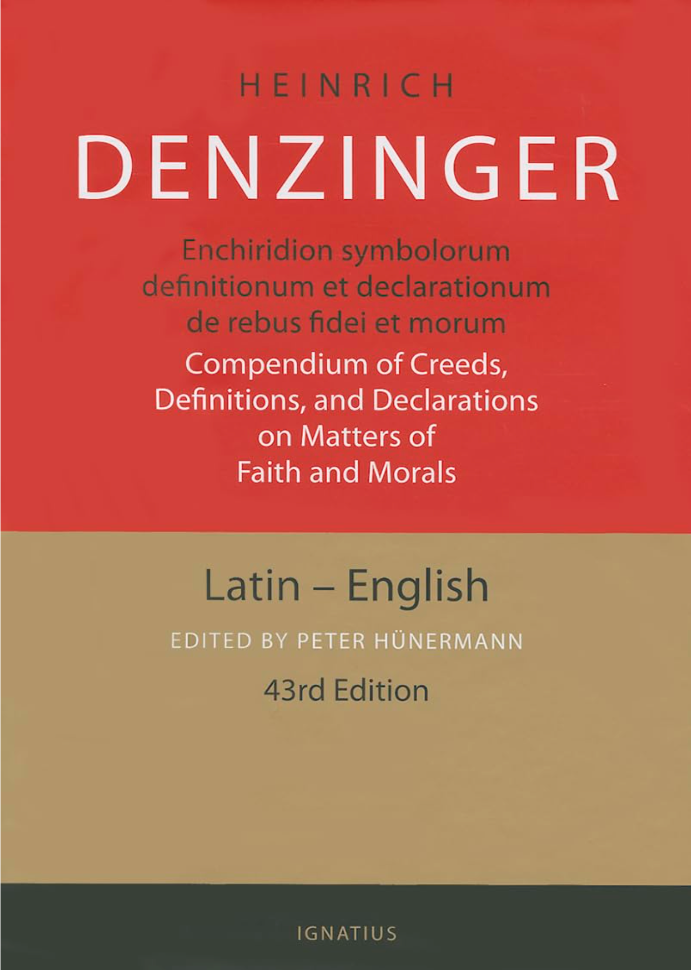 Enchiridion Symbolorum: A Compendium of Creeds, Definitions, and Declarations of the Catholic Church