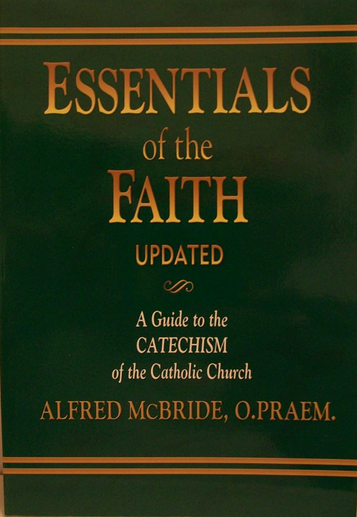 Essentials of the Faith, Updated: A Guide to the Catechism