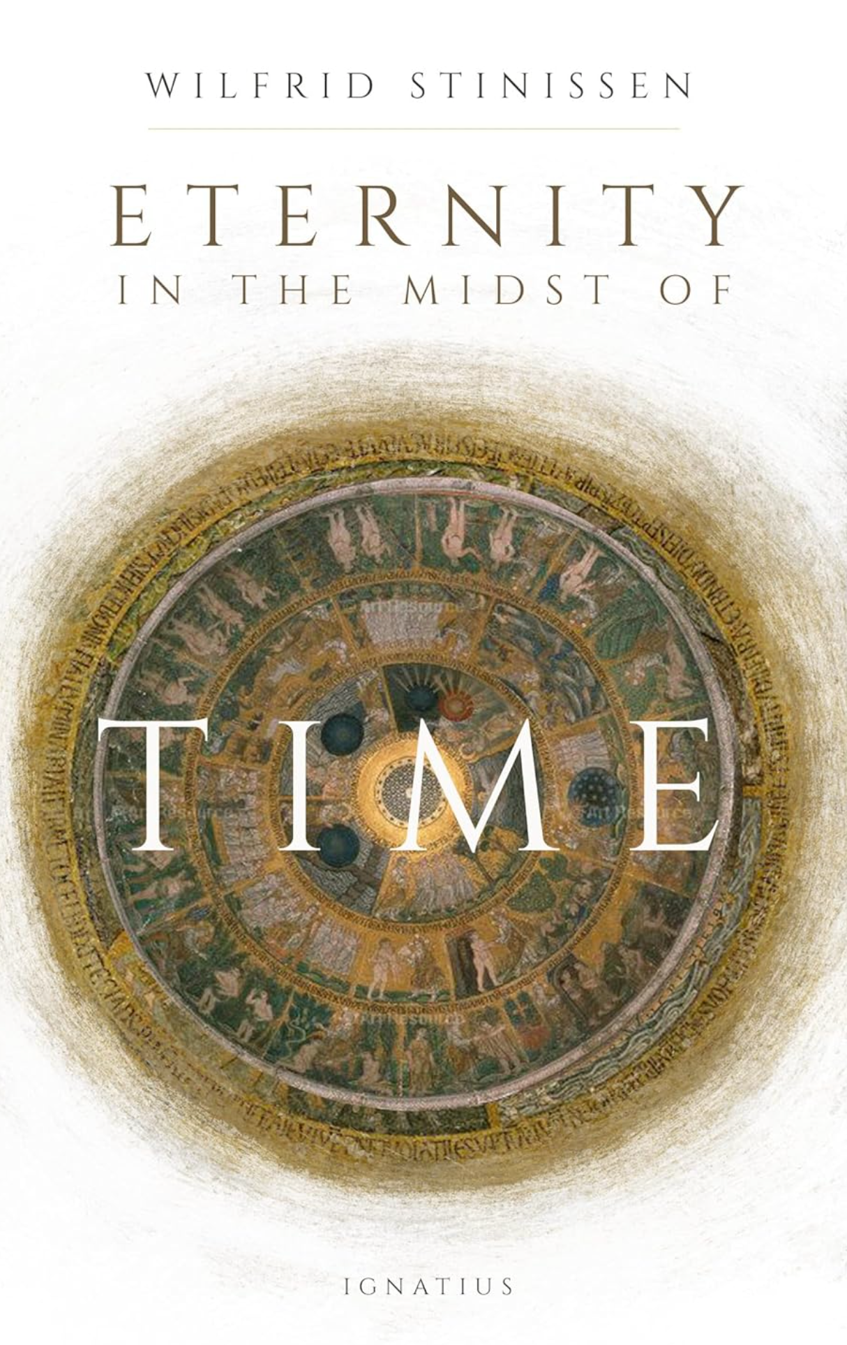 Book cover of 'Eternity in the Midst of Time' by Wilfrid Stinissen with a circular design and text.