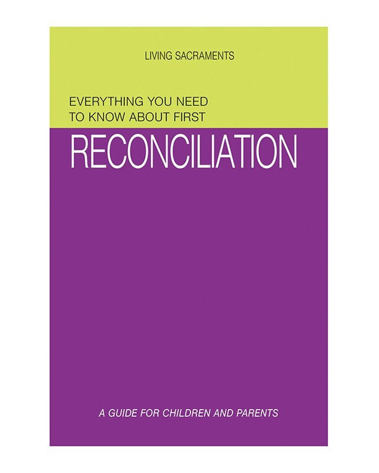 A book cover with a purple background, titled 'EVERYTHING YOU NEED TO KNOW ABOUT FIRST RECONCILIATION', subtitle 'A GUIDE FOR CHILDREN AND PARENTS', and author name 'LIVING SACRAMENTS'.