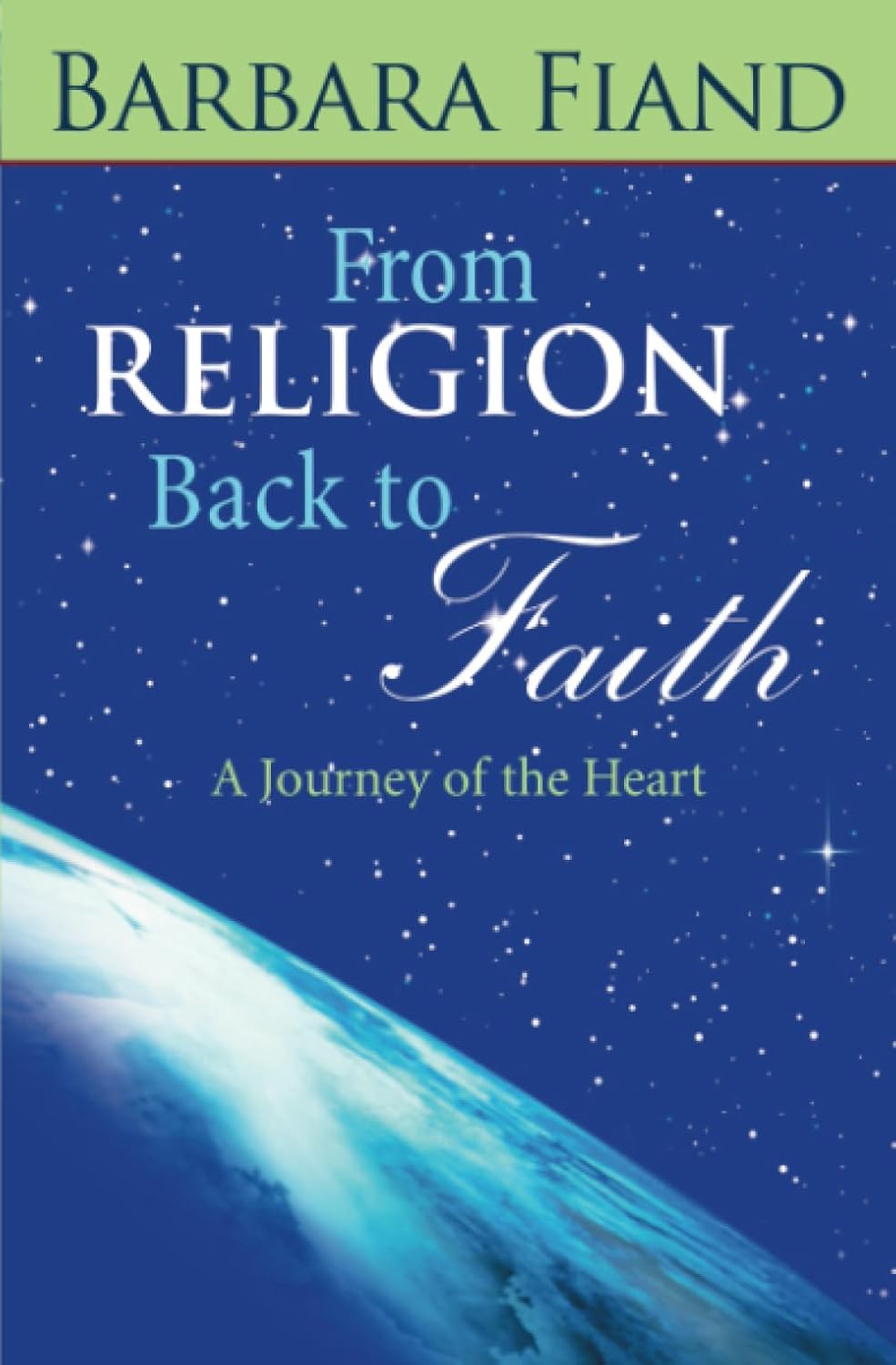 Book cover of 'From Religion Back to Faith' by Barbara Fiand with a blue and green color scheme.