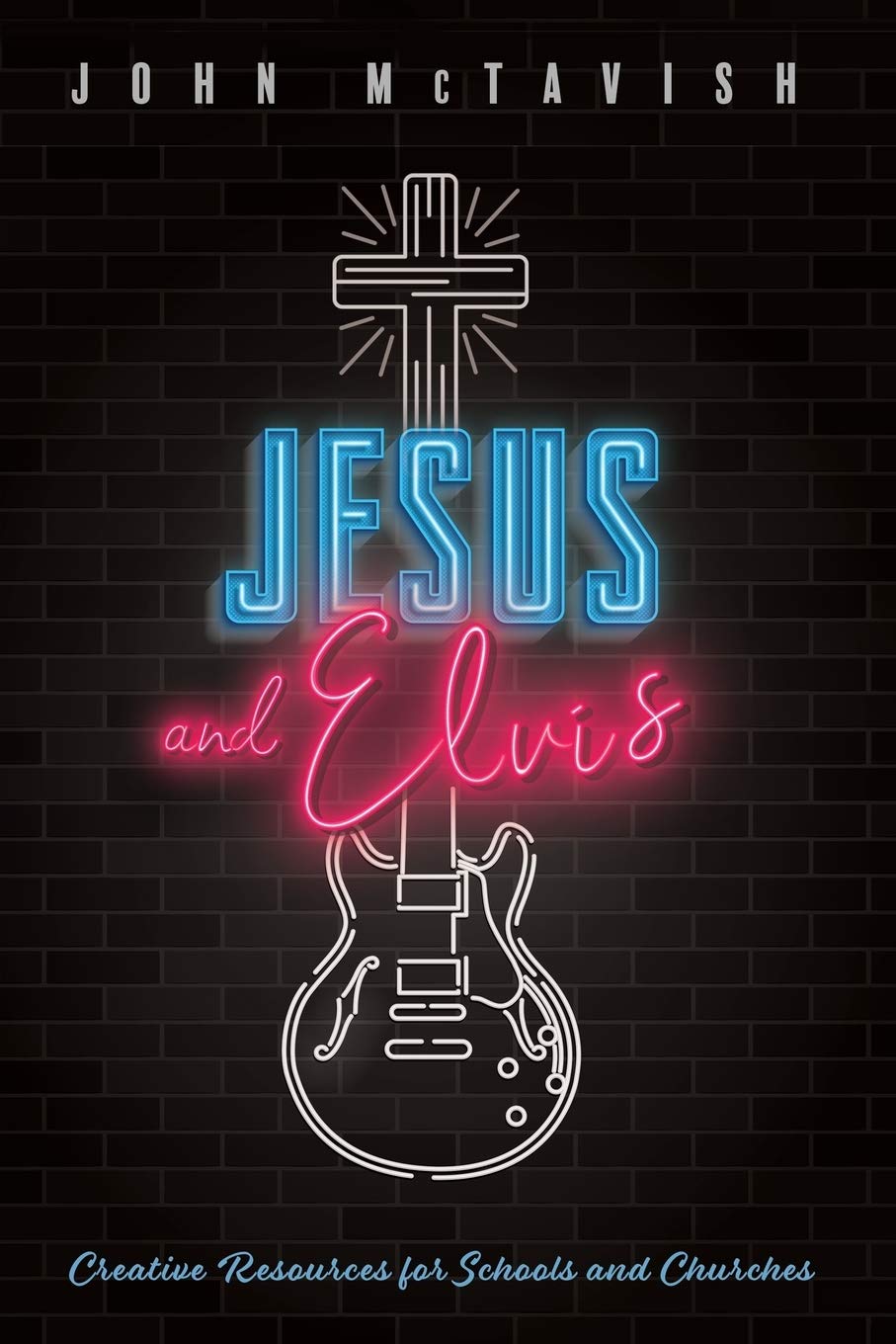 Book cover of 'Jesus and Elvis' with neon text and guitar illustration on a dark background