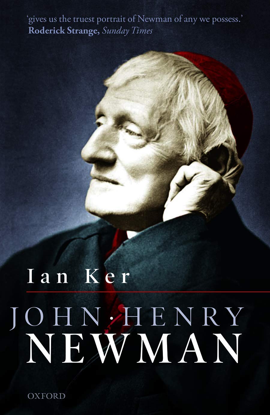 The cover of the book 'John Henry Newman' featuring a portrait of the author with a red academic cap against a dark background.