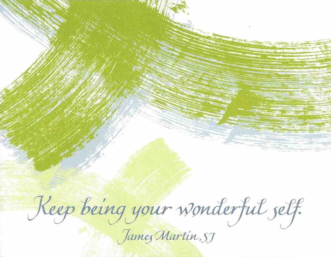 Motivational quote 'Keep being your wonderful self.' by James Martin, SJ on a abstract green and white background.
