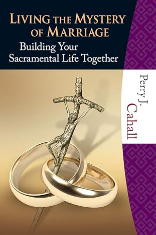 Living the Mystery of Marriage