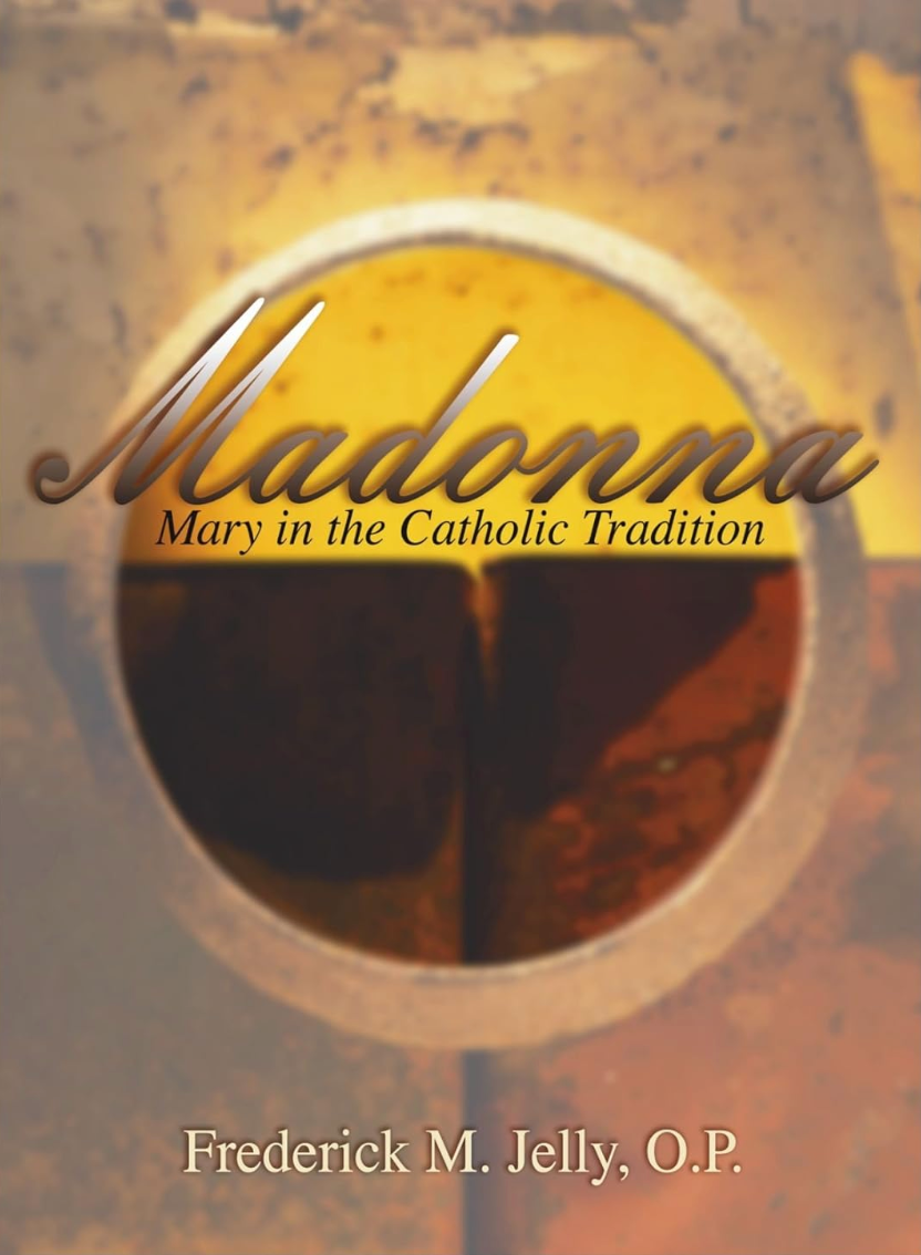Madonna: Mary in the Catholic Tradition