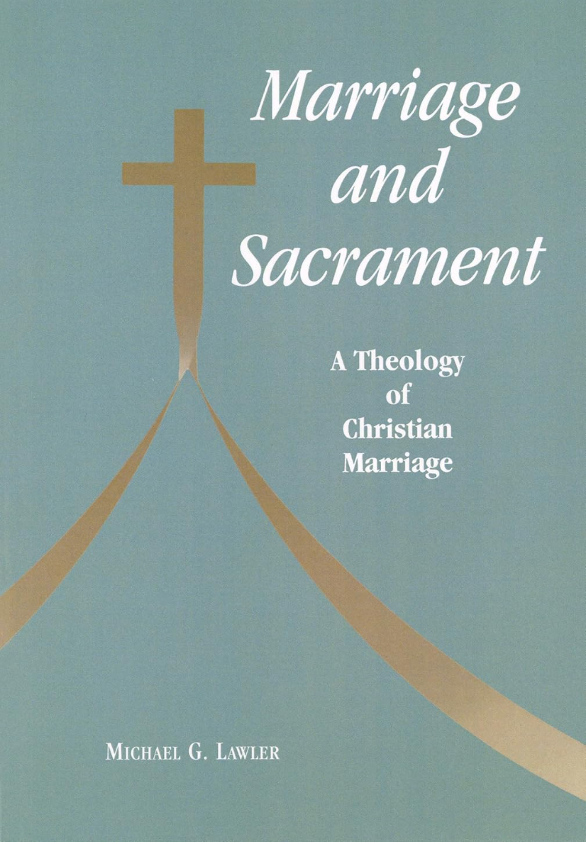 Cover of the book 'Marriage and Sacrament: A Theology of Christian Marriage' by Michael G. Lawler, featuring a gold cross on a blue background.