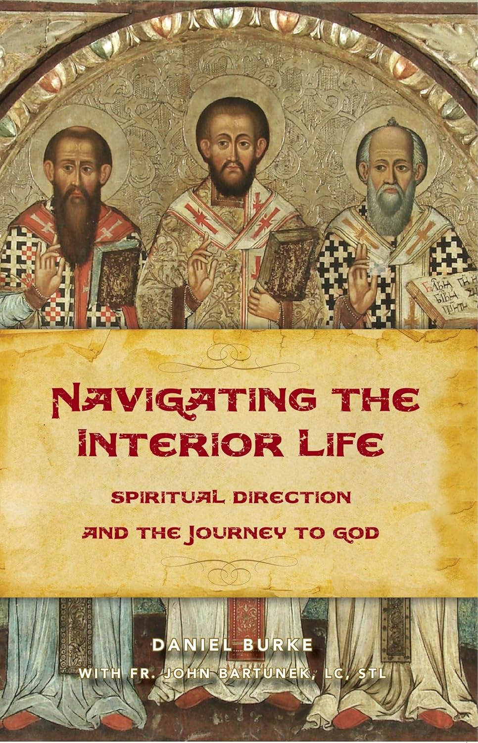 Navigating the Interior Life: Spiritual Direction and the Journey to God
