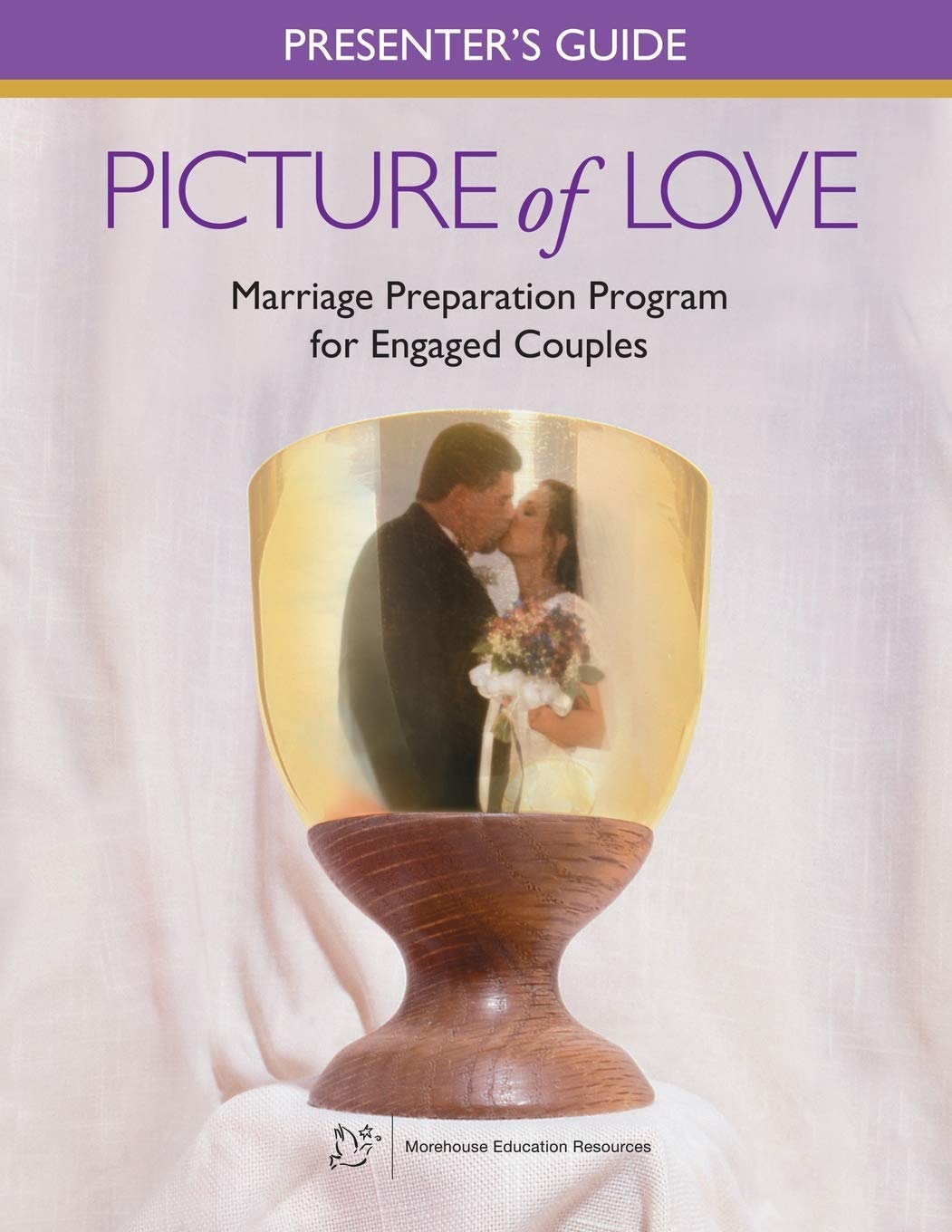 Presenter's Guide for 'Picture of Love' marriage preparation program with a couple embracing through a glass.