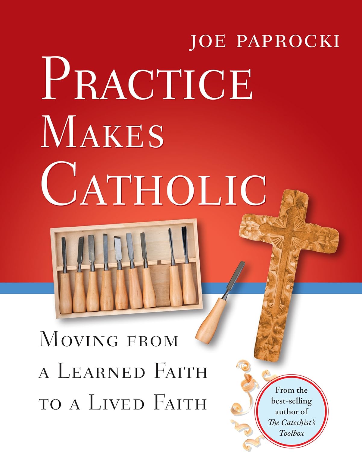 Book cover of 'Practice Makes Catholic' with tools and a cross on a red background
