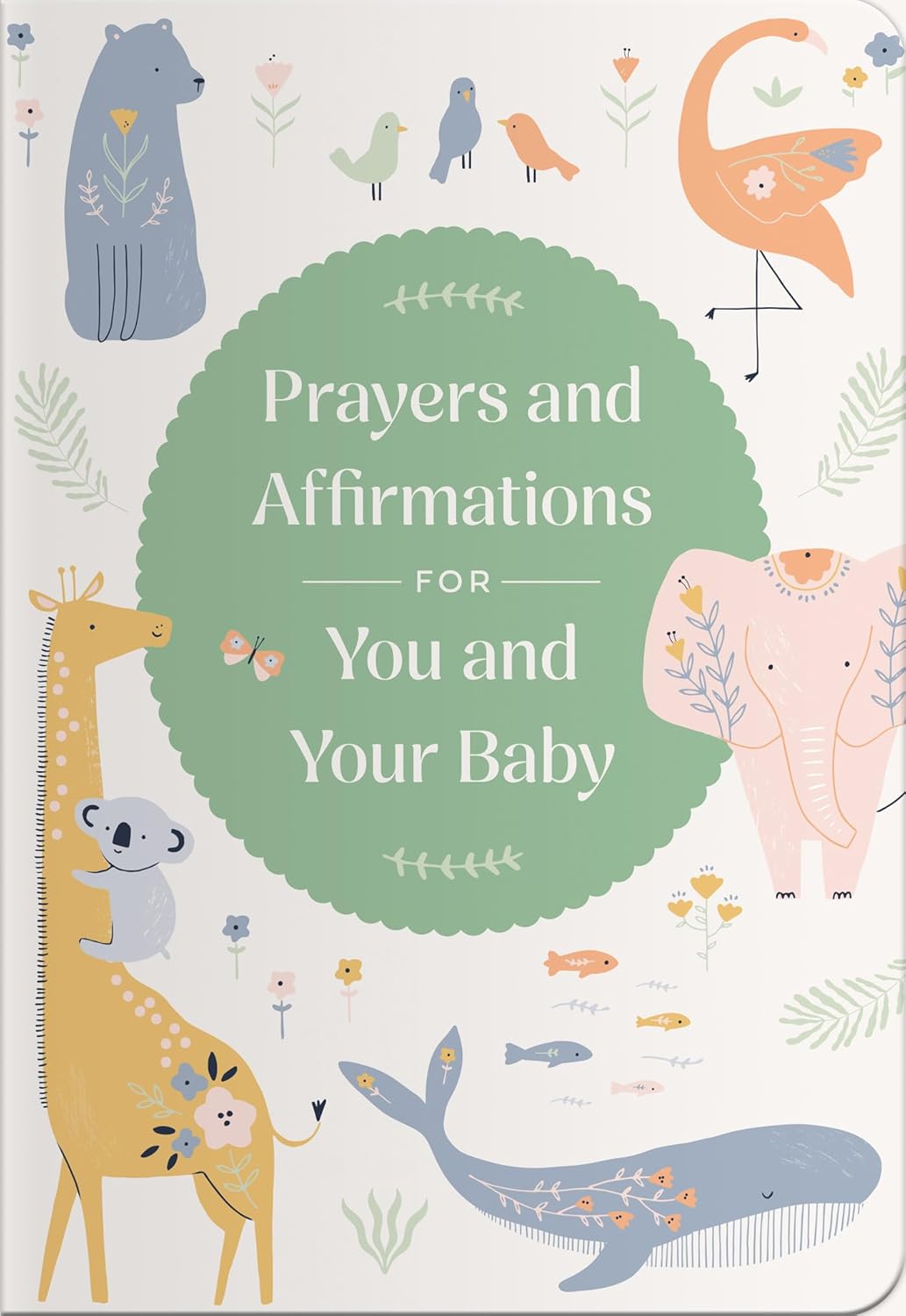 Book cover with animal illustrations and text 'Prayers and Affirmations for You and Your Baby' on a light background.