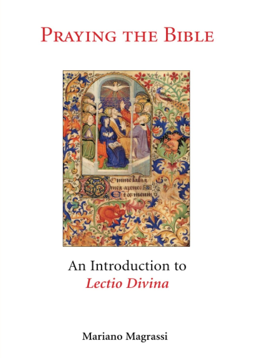 Orar la Biblia: Una introducción a la Lectio Divina