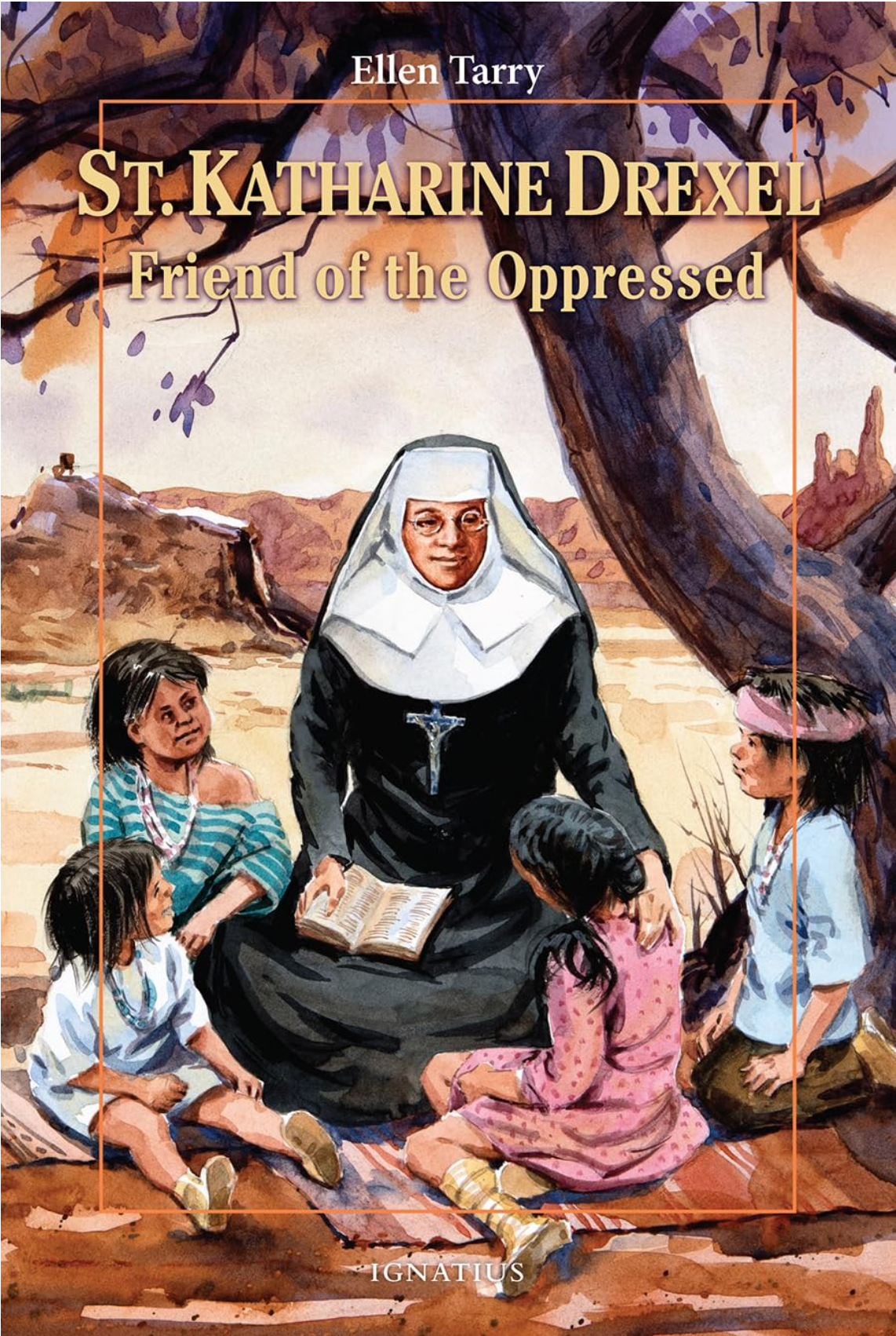 Saint Katharine Drexel: Friend of the Oppressed