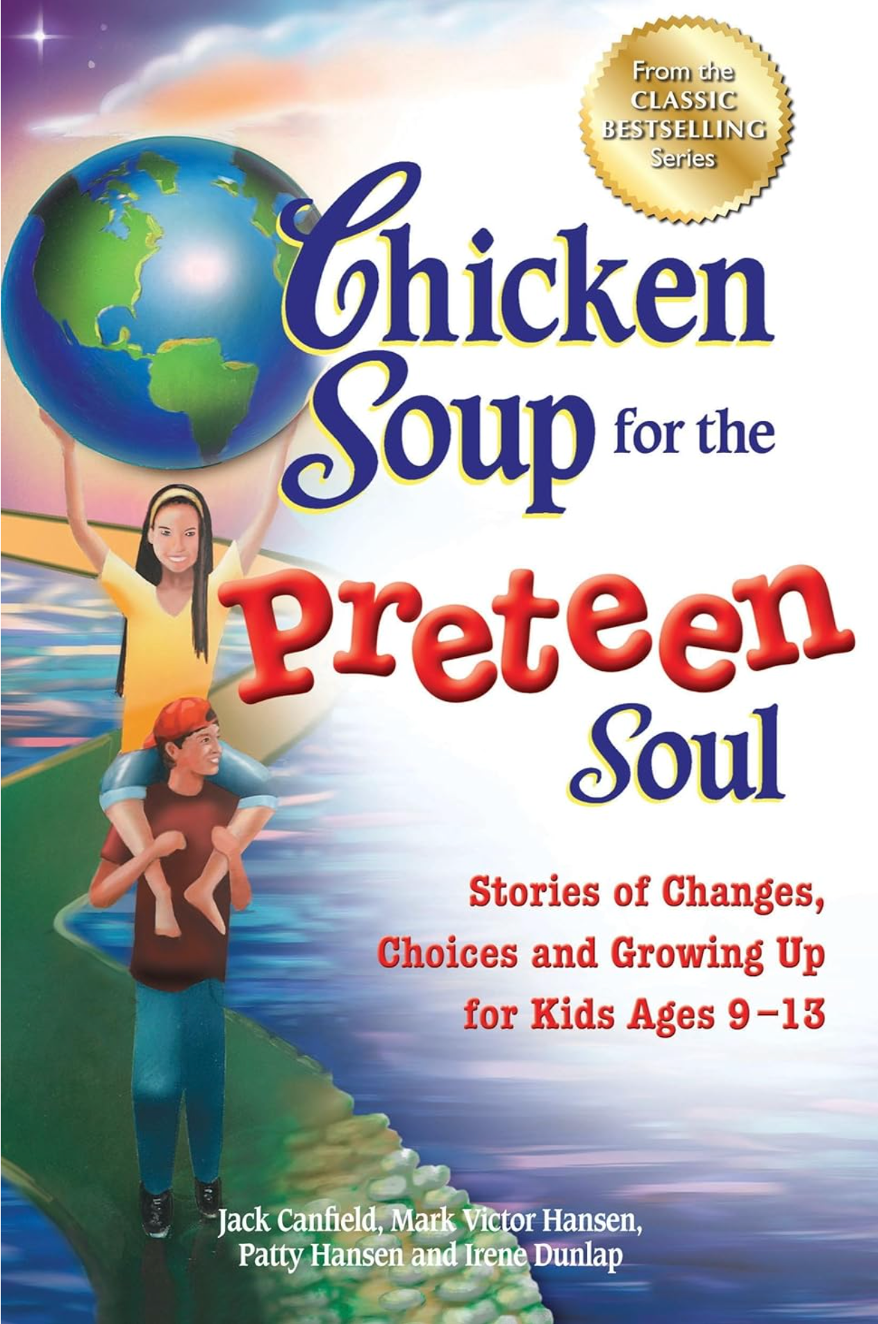 Du bouillon de poulet pour l'âme des préadolescents : des histoires de changements, de choix et de passage à l'âge adulte