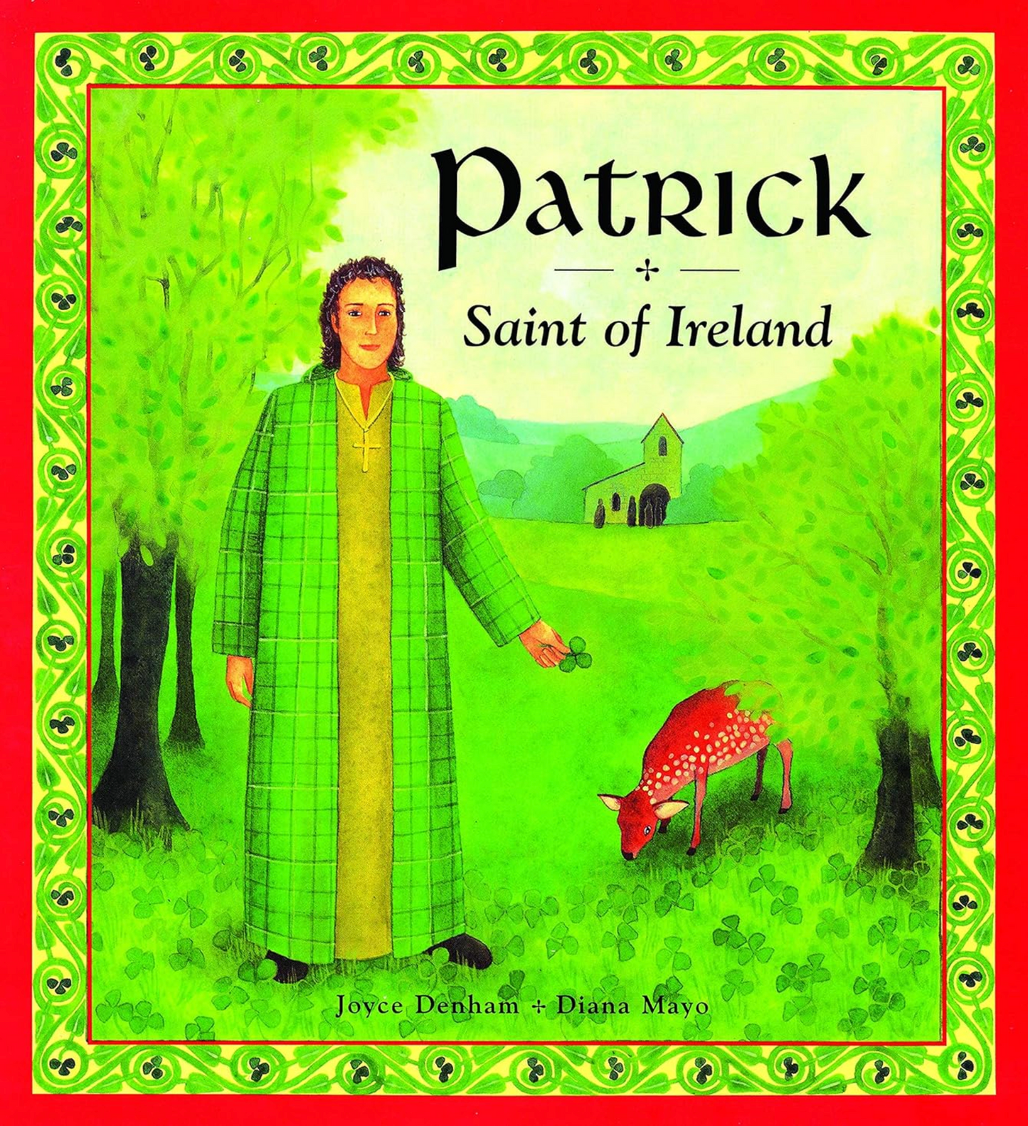 Patrick: Saint of Ireland