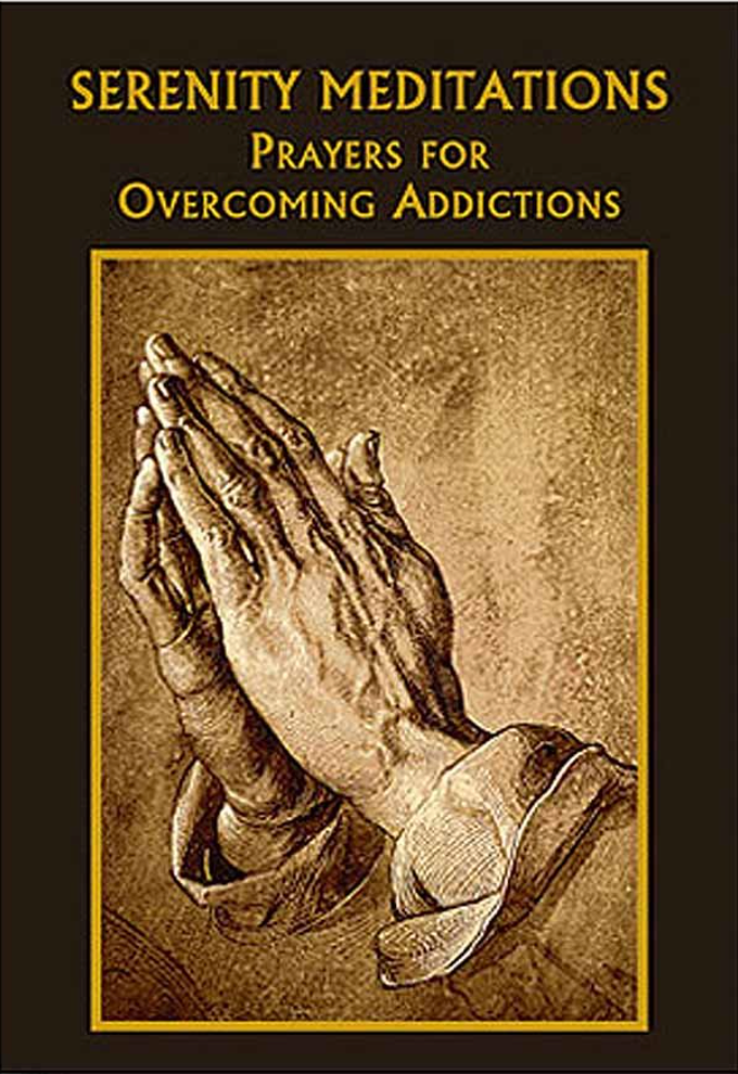 Serenity Meditations: Prayers for Overcoming Addictions