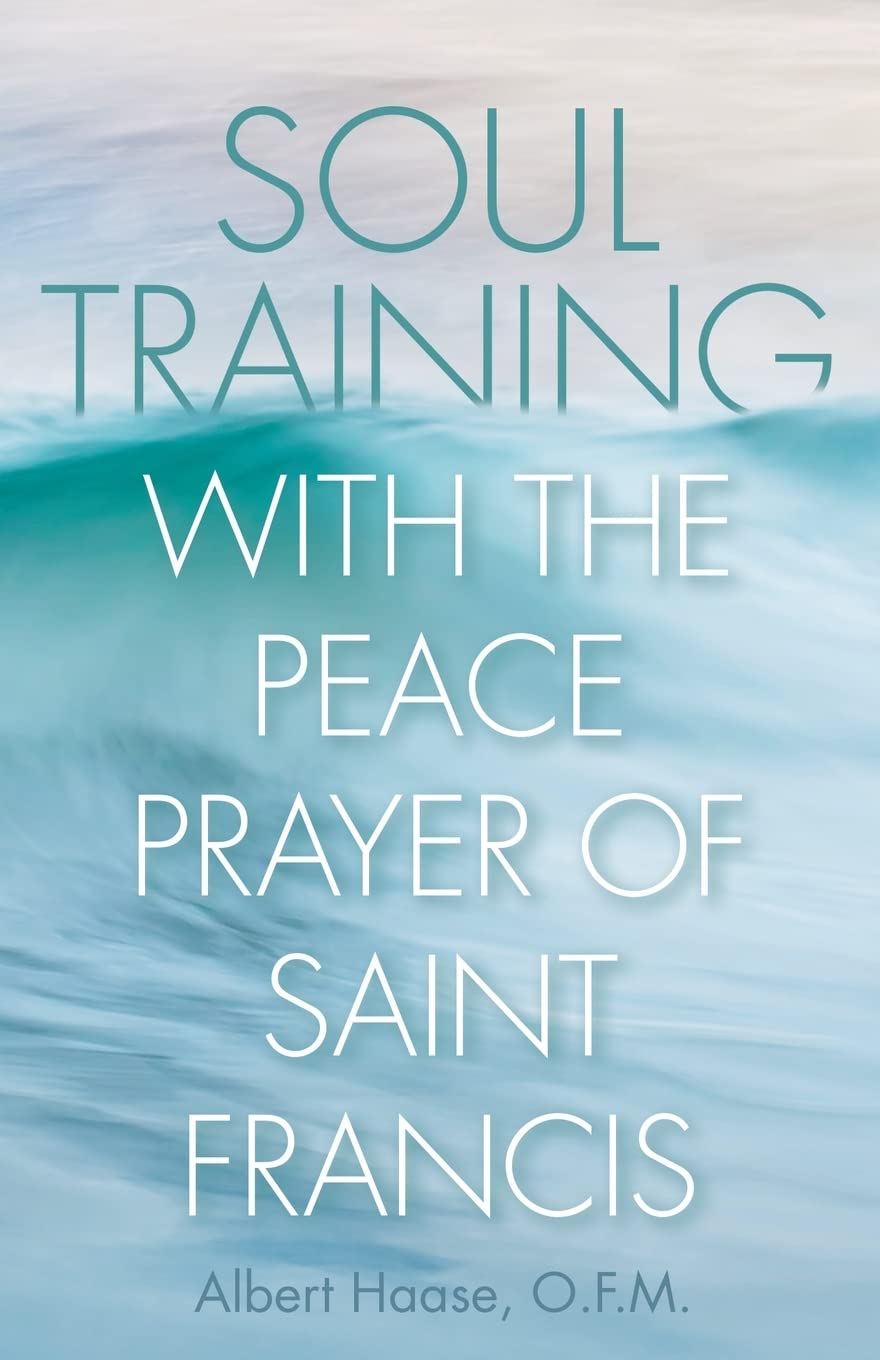 Book cover with text 'Soul Training with the Peace Prayer of Saint Francis' on a blue water background