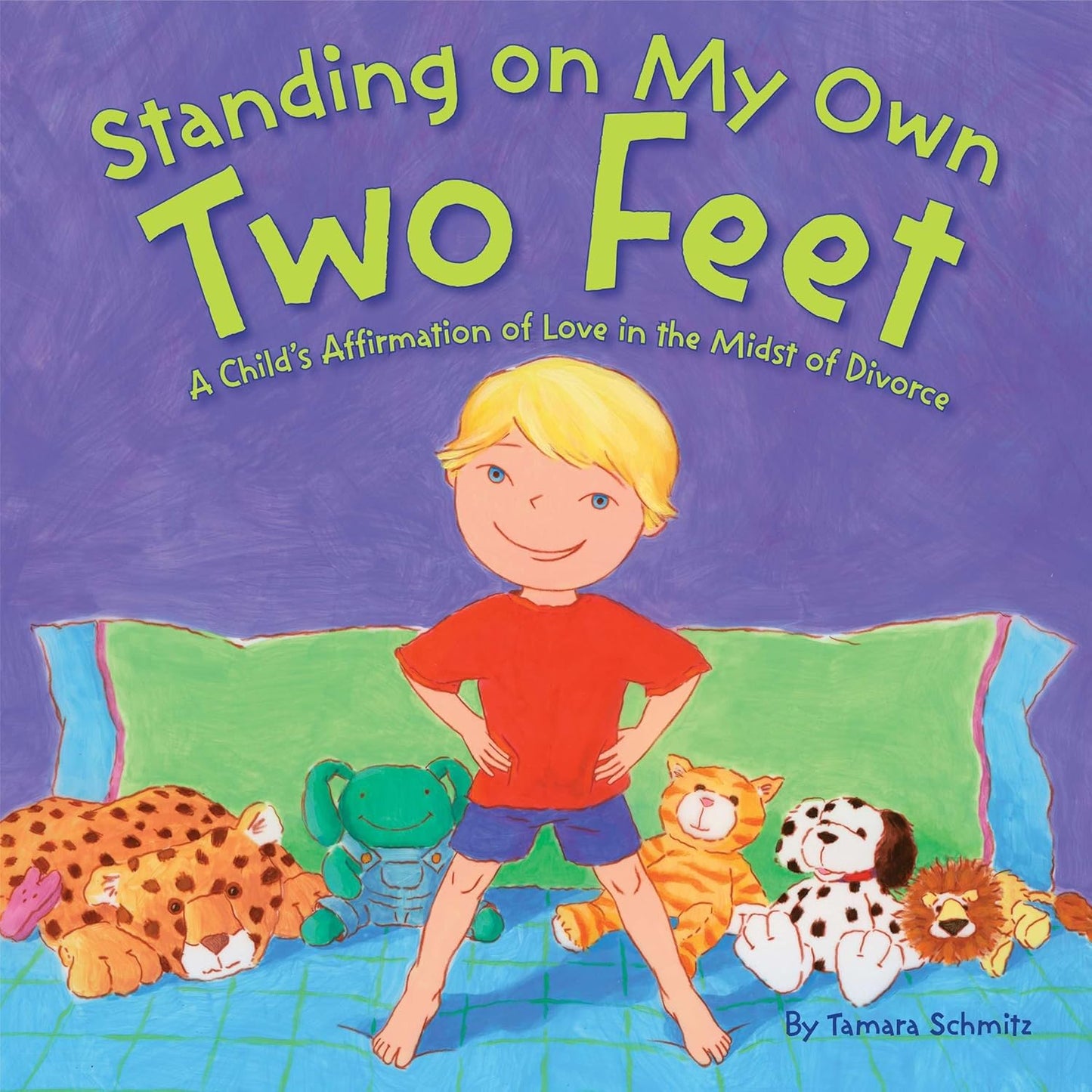 Book cover of 'Standing on My Own Two Feet' with a child standing on a bed surrounded by stuffed animals.