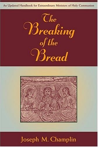 Book cover of 'The Breaking of the Bread' by Joseph M. Champlin with a red and gold design.