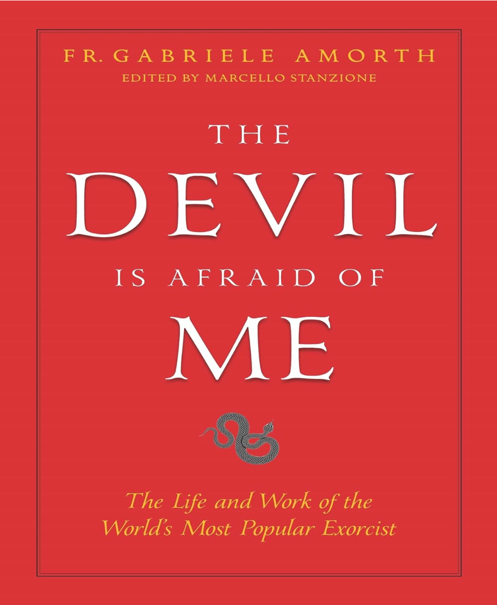 El diablo me tiene miedo: la vida y obra del exorcista más popular del mundo