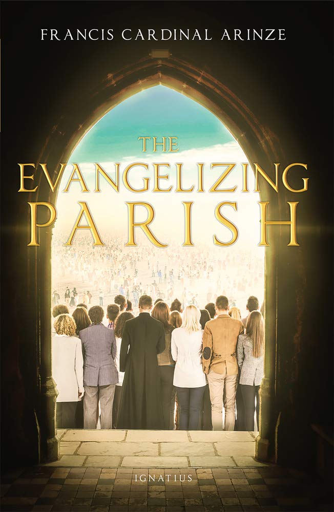 Book cover of 'The Evangelizing Parish' by Francis Cardinal Arinze, showing a group of people through an archway.