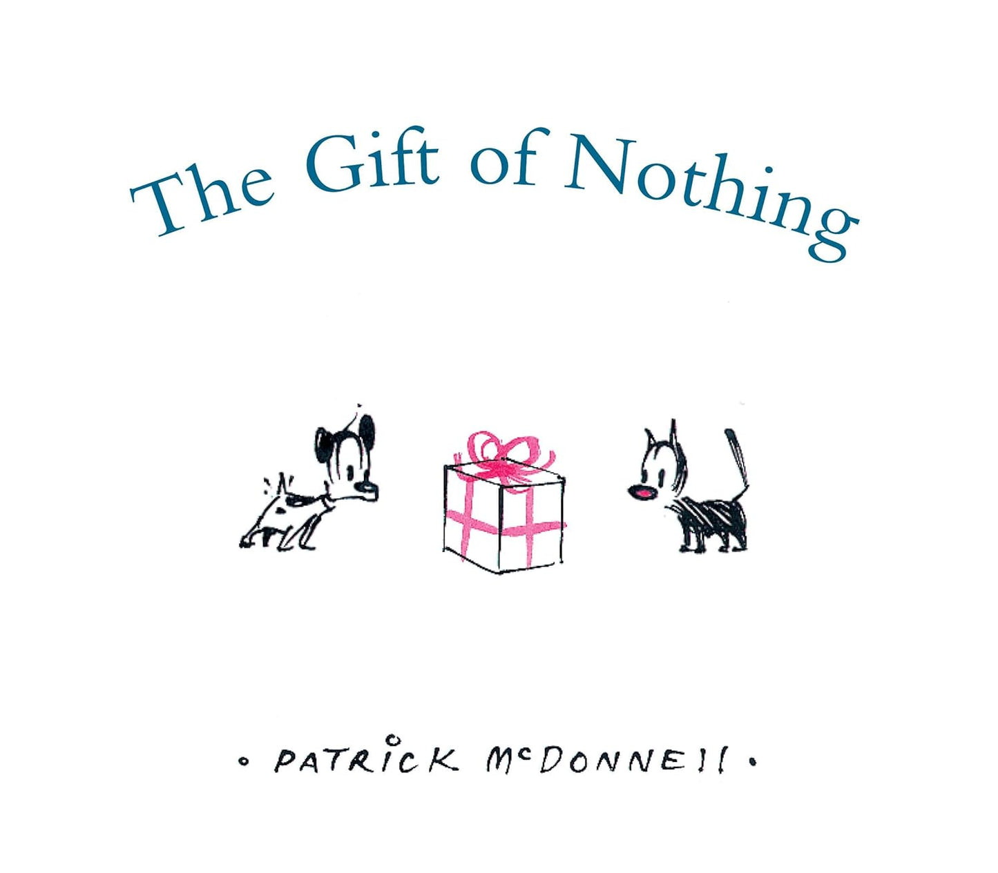 Book cover of 'The Gift of Nothing' by Patrick McDonnell with illustrations of a dog, a gift, and a cat.