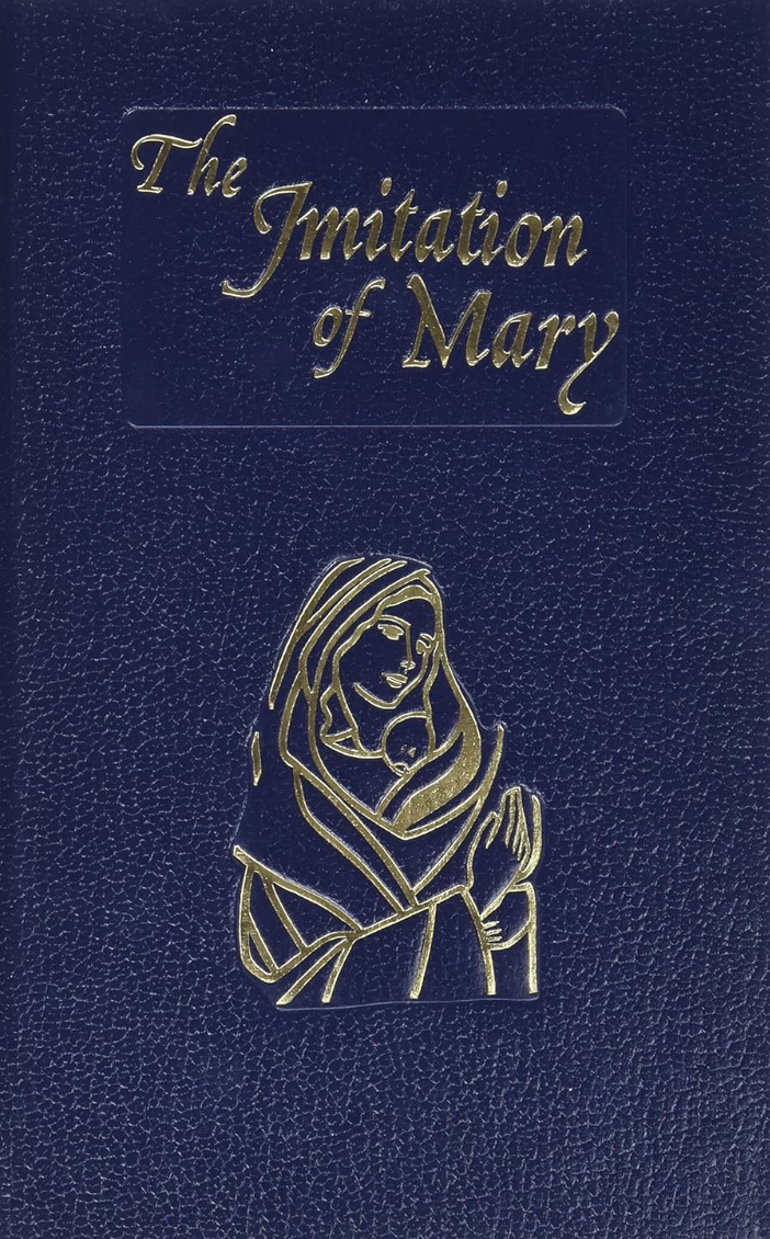 The Imitation of Mary: In Four Books