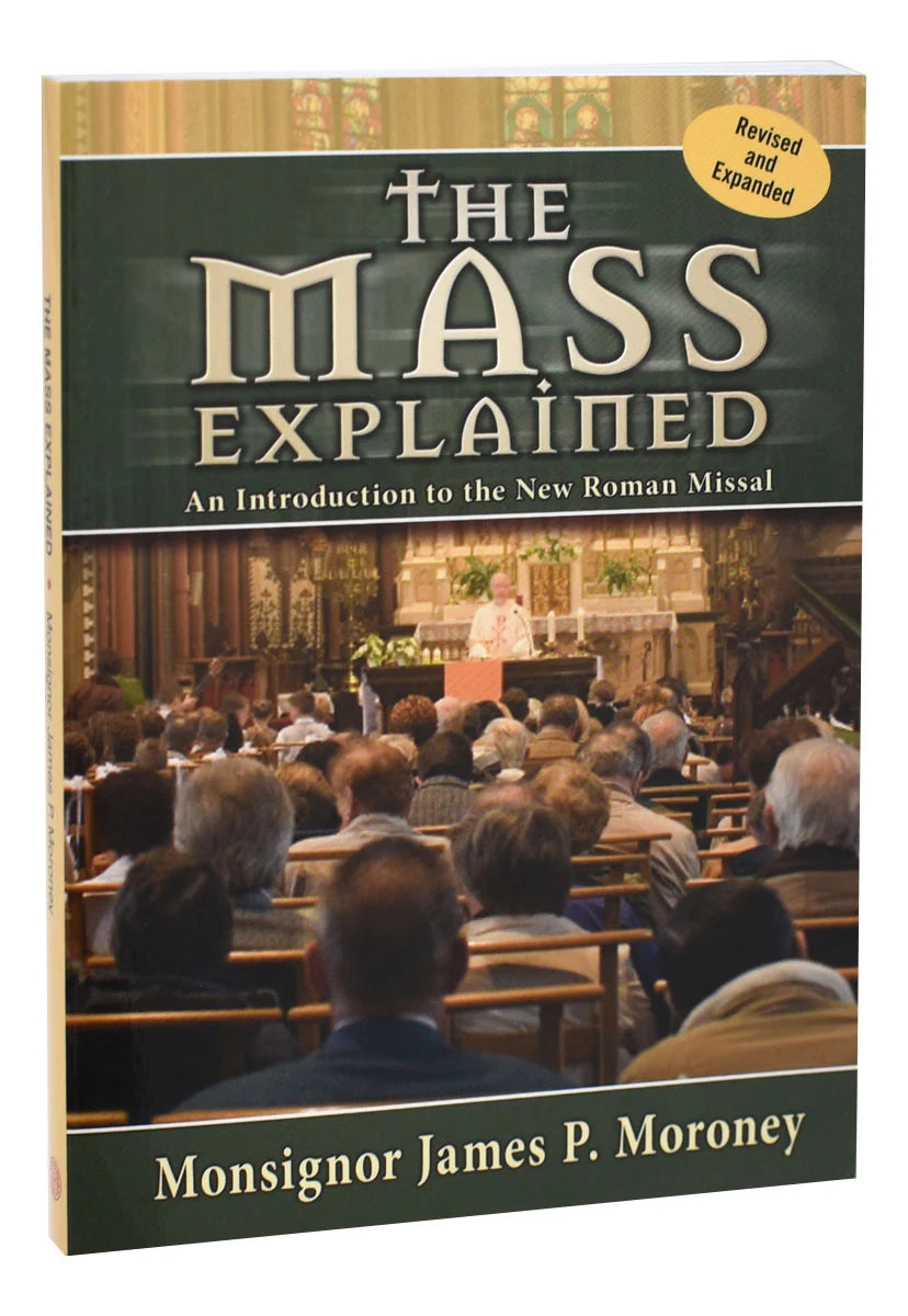 Book titled 'The Mass Explained' by Monsignor James P. Moroney with a church interior on the cover.