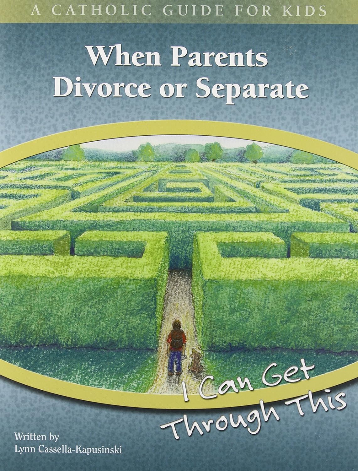 Book cover of 'When Parents Divorce or Separate: I Can Get Through This' with a green maze illustration on a blue background.