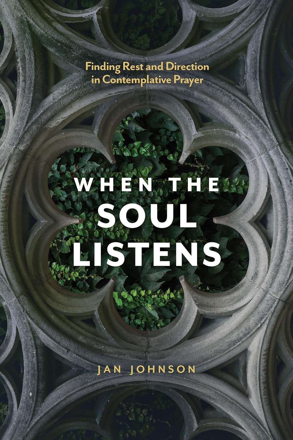 Book cover of 'When the Soul Listens' with decorative stone design and greenery.