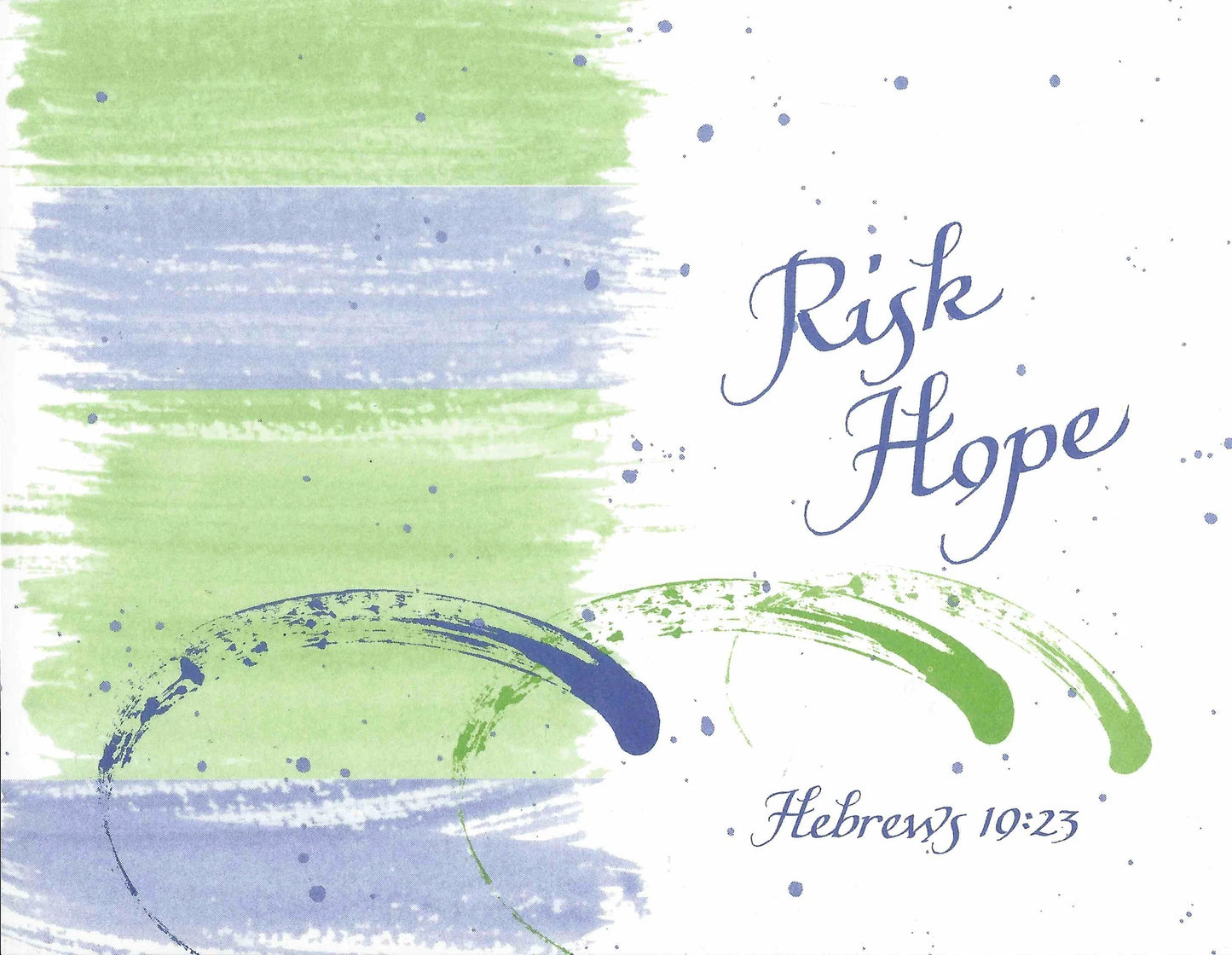 Risk Hope Greeting Card