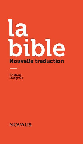 Cover of 'La Bible Nouvelle traduction' with white text on an orange background, indicating a modern French translation of the Bible.